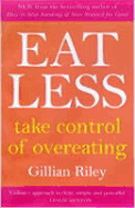 Eating Less: Take Control of Overeating