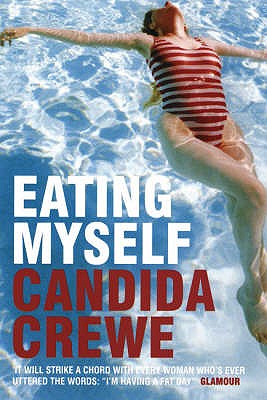 Eating Myself - Crewe, Candida