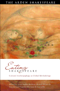 Eating Shakespeare: Cultural Anthropophagy as Global Methodology