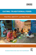 Eating Traditional Food: Politics, identity and practices