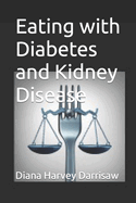 Eating with Diabetes and Kidney Disease