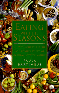 Eating with the Seasons: How to Achieve Health and Vitality by Eating in Harmony with Nature