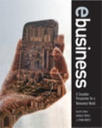 Ebusiness: a Canadian Perspective for a Networked World (4th Edition) - Trites, Gerald; Boritz, J. Efrim