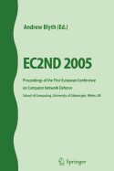 Ec2nd 2005: Proceedings of the First European Conference on Computer Network Defence