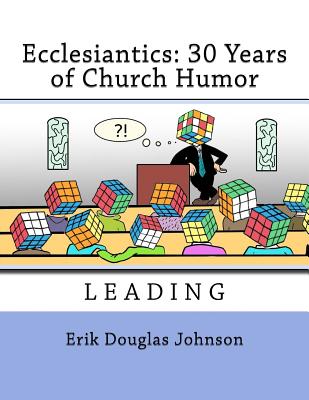 Ecclesiantics: 30 Years of Church Humor - 