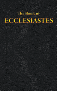 Ecclesiastes: The Book of