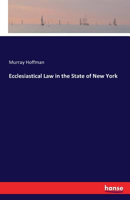 Ecclesiastical Law in the State of New York - Hoffman, Murray