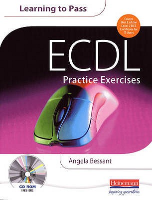 ECDL Practice Exercises - Bessant, Angela (Editor)