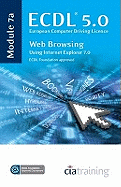 ECDL Syllabus 5.0 Module 7a Web Browsing Using Internet Explorer 7