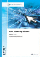 ECDL Word Processing Software Using Word 2013 (BCS ITQ Level 2) - CiA Training Ltd.