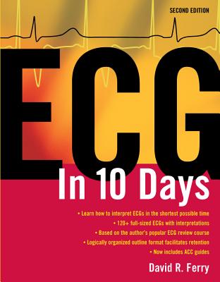 ECG in Ten Days: Second Edition - Ferry, David R