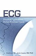 ECG: Practical Applications Pocket Reference Guide