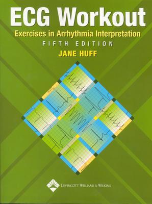 ECG Workout 5e - Huff, Jane, RN, Ccrn