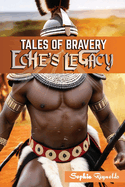 Eche's Legacy - Tales of bravery: Explore the Timeless Story of Bravery, Love, and Redemption in Ancient Africa
