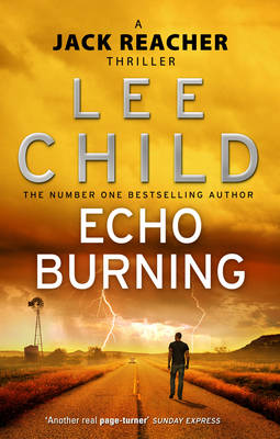 Echo Burning: (Jack Reacher 5) - Child, Lee