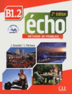 Echo: Livre de l'eleve B1.2 + CD - Samson, Colette