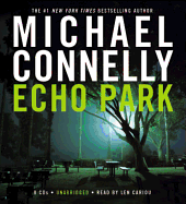 Echo Park - Connelly, Michael, and Cariou, Len (Read by)