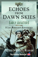 Echoes from Early Aviators: A Lost Manuscript Rediscovered