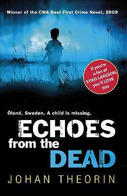 Echoes from the Dead: Oland Quartet series 1 - Theorin, Johan