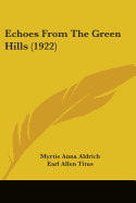 Echoes From The Green Hills (1922)