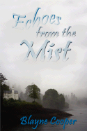 Echoes from the Mist