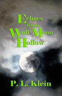Echoes From Wolf Moon Hollow