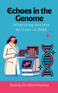 Echoes in the Genome