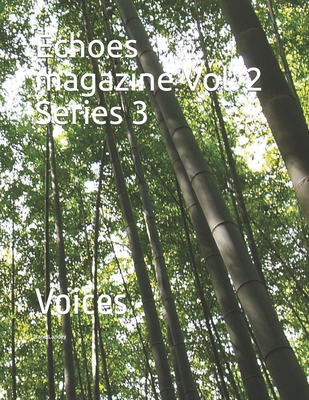 Echoes magazine Vol. 2 Series 3: Voices - Emmanuel, Jonathan (Contributions by), and Diallo, Aboubacar, and Landey, Jane