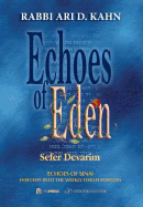 Echoes of Eden: Insights Into the Weekly Torah Portion: Echoes of Sinai: Sefer Devarim Volume 5