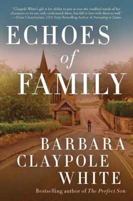 Echoes of Family - White, Barbara Claypole