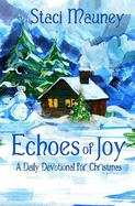 Echoes of Joy: A Daily Devotional for Christmas
