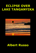 Eclipse Over Lake Tanganyika