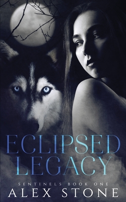 Eclipsed Legacy - Editing, Raw Book (Editor), and Stone, Alex