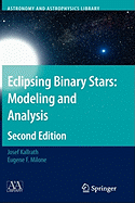 Eclipsing Binary Stars: Modeling and Analysis