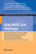 Ecml Pkdd 2020 Workshops: Workshops of the European Conference on Machine Learning and Knowledge Discovery in Databases (Ecml Pkdd 2020): Sogood 2020, Pdfl 2020, Mlcs 2020, Nfmcp 2020, Dina 2020, Edml 2020, Xkdd 2020 and Inra 2020, Ghent, Belgium...