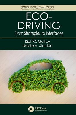 Eco-Driving: From Strategies to Interfaces - Mcllroy, Rich C., and Stanton, Neville A.