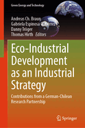 Eco-Industrial Development as an Industrial Strategy: Contributions from a German-Chilean Research Partnership