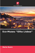 Eco-Museu "Olha Lisboa"