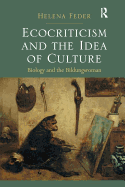 Ecocriticism and the Idea of Culture: Biology and the Bildungsroman