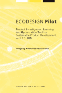 EcoDesign Pilot: Product Investigation, Learning and Optimization Tool for Sustainable Product Development with CD-ROM