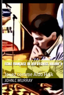 ECOLE FRANAISE DU JEU D'ECHECS Volume 9: Jouez comme Aldo Hak