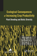 Ecological Consequences of Increasing Crop Productivity: Plant Breeding and Biotic Diversity