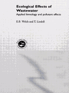 Ecological Effects of Waste Water: Applied Limnology and Pollutant Effects, Second Edition