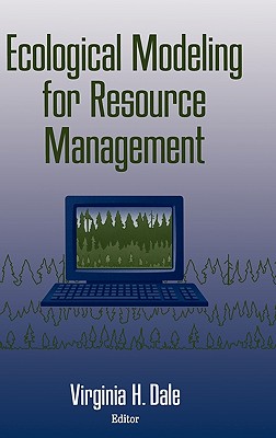 Ecological Modeling for Resource Management - Dale, Virginia H (Editor)