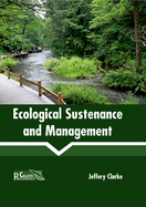 Ecological Sustenance and Management