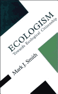 Ecologism: Towards Ecological Citizenship