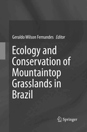 Ecology and Conservation of Mountaintop Grasslands in Brazil