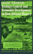 Ecology Control and Economic Development in East African History: Case of Tanganyika, 1850-1950