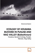 Ecology of Houbara Bustard in Punjab and Nag Valley (Balochistan)