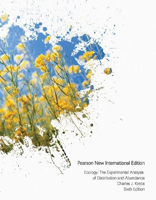 Ecology: The Experimental Analysis of Distribution and Abundance: Pearson New International Edition - Krebs, Charles
